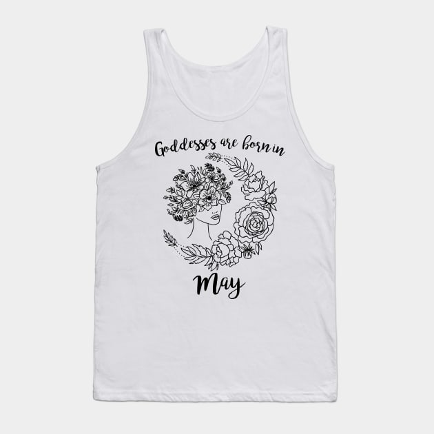 Goddesses are born in May Tank Top by DeesDeesigns